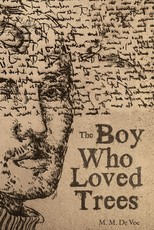 The Boy Who Loved Trees