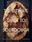 The Ultimate Guide to Sourdough