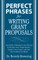 Perfect Phrases for Writing Grant Proposals