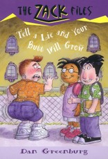 Zack Files 28: Tell a Lie and Your Butt Will Grow