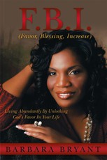 Bryant, B: F.B.I. (Favor, Blessing, Increase)
