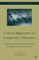 Critical Approaches to Comparative Education