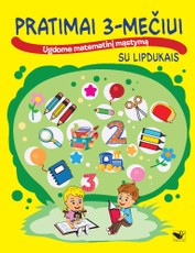 Pratimai 3-mečiui: ugdome matematinį mąstymą
