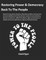 Restoring Power and Democracy Back To The People
