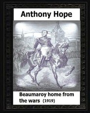 Beaumaroy Home from the Wars. (1919). by