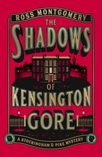 The Shadows of Kensington Gore