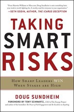 Taking Smart Risks: How Sharp Leaders Win When Stakes Are High