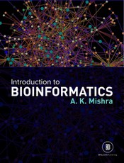 Introduction to Bioinformatics: BASIC CONCEPTS AND APPLICATIONS