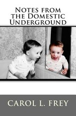 Notes from the Domestic Underground