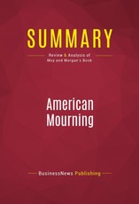 Businessnews Publishing: Summary: American Mourning