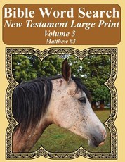 Bible Word Search New Testament Large Print Volume 3
