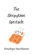 The Sleepytime Spectacle