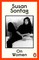 Sontag, S: On Women