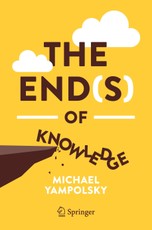 The End(s) of Knowledge
