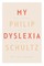 My Dyslexia