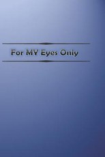 For My Eyes Only