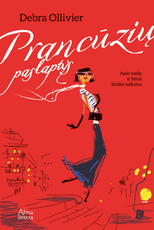 Prancūzių paslaptys. Apie meilę ir kitus širdies reikalus