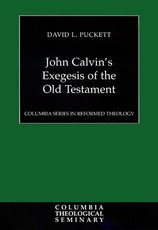 John Calvin's Exegesis of the Old Testament