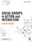 Social Groups in Action and Interaction