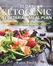30 Day Ketogenic Vegetarian Meal Plan
