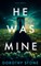 He Was Mine