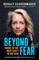 Beyond Fear