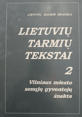 Lietuvių tarmių tekstai 2. Vilniaus miesto senųjų gyventojų šnekta