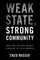 Weak State, Strong Community