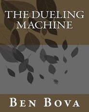 The Dueling Machine