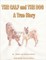 Calf and The Dog  A True Story