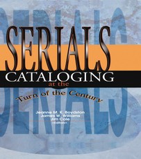 Williams, J: Serials Cataloging at the Turn of the Century