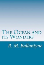 The Ocean and its Wonders