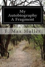 My Autobiography A Fragment