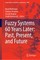 Fuzzy Systems 60 Years Later: Past, Present, and Future