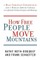 How Free People Move Mountains