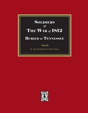 Soldier of the War of 1812 Buried in Tennessee