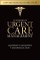Textbook of Urgent Care Management