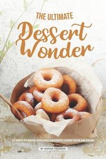 The Ultimate Dessert Wonder