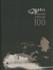 Ex libris. Atkurtai Lietuvai – 100