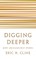 Digging Deeper