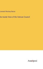 An Inside View of the Vatican Council