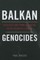 Balkan Genocides