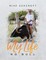 My Life - No Bull