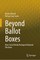 Beyond Ballot Boxes