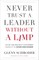 Never Trust a Leader Without a Limp