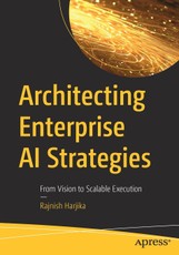 Architecting Enterprise AI Strategies