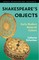 Shakespeare's Objects