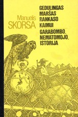 Gedulingas Maršas Rankaso kaimui. Garabombo, nematomojo, istorija
