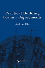 Pike, A: Practical Building Forms and Agreements