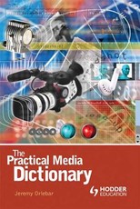 The Practical Media Dictionary